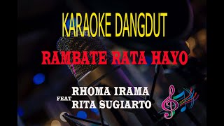 Karaoke Rambate Rata Hayo - Rhoma Irama Feat Rita Sugiarto (Karaoke Dangdut Tanpa Vocal)