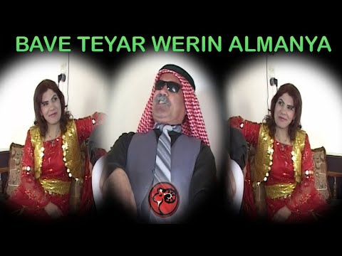 Bave Teyar - Eyşo Werın Almanya En İyi Kürtçe Komedi Filmi