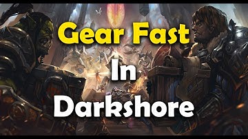 BFA - Darkshore World Quests Tons of Gear - Patch 8.0