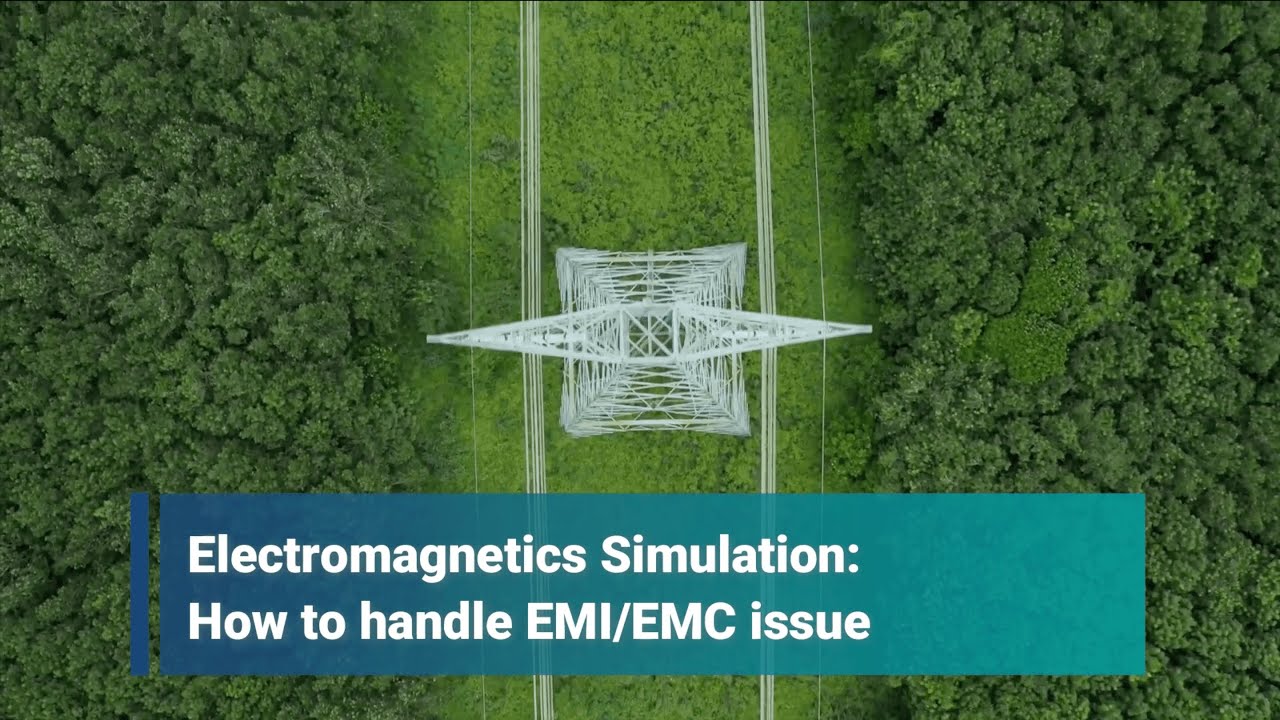 Electromagnetic Simulation: How to Handle EMI/EMC issue - YouTube