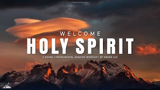 WELCOME HOLY SPIRIT // INSTRUMENTAL SOAKING WORSHIP // SOAKING WORSHIP MUSIC