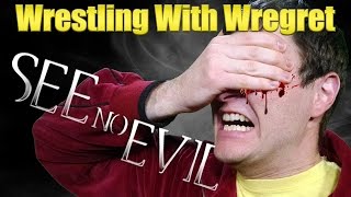 Famous See No Evil (ft. The Horror Guru) | Wrestling With Wregret Net Worth