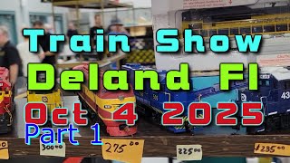 DELAND TRAIN SHOW October 4 2025 Part 1