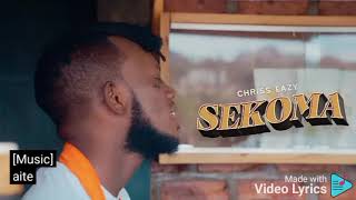 Sekoma By Chris Eazy 