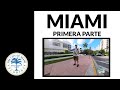 Miami (primera parte)