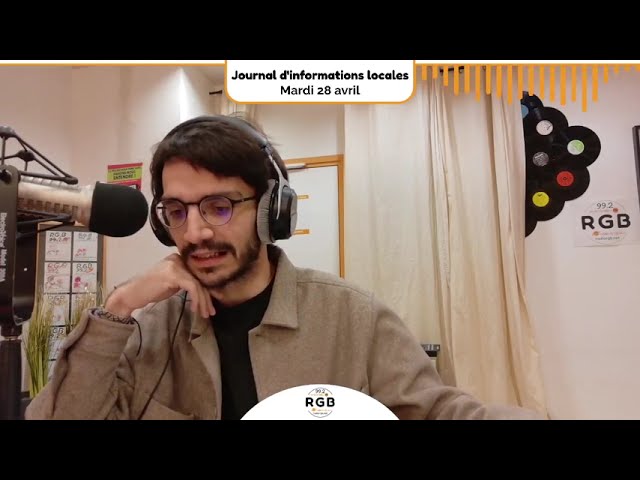 Journal d'informations locales - Mardi 28 avril 2026 - Radio RGB 99.2 FM