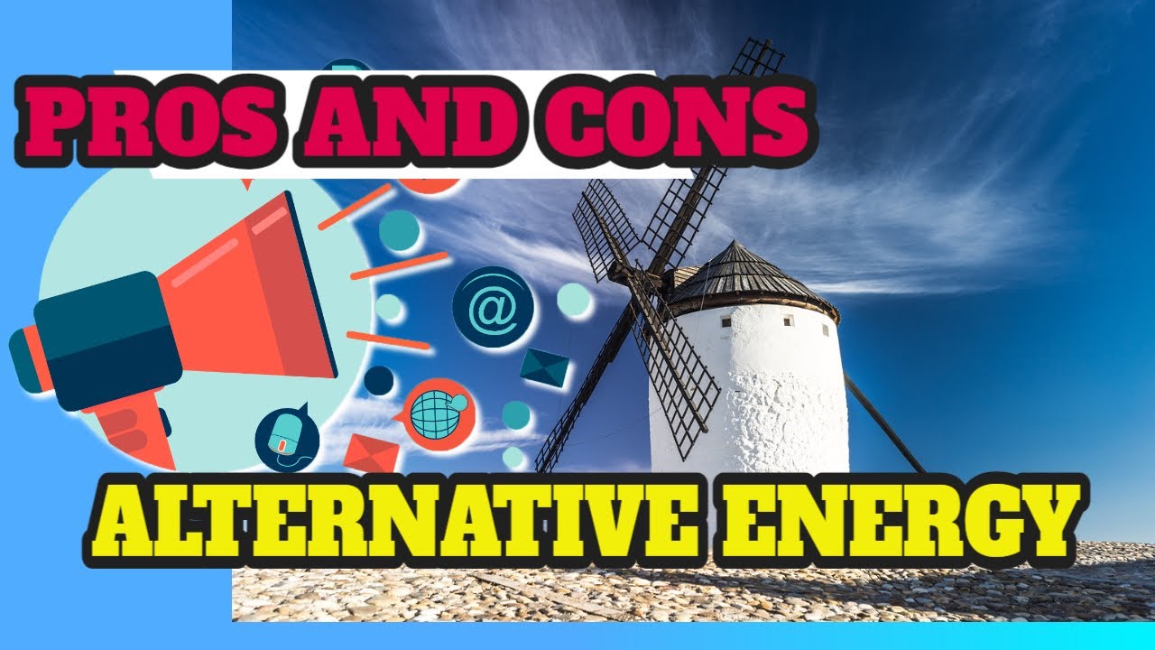 What Are The Pros And Cons Of Renewable Energy Sources - Renewable ...