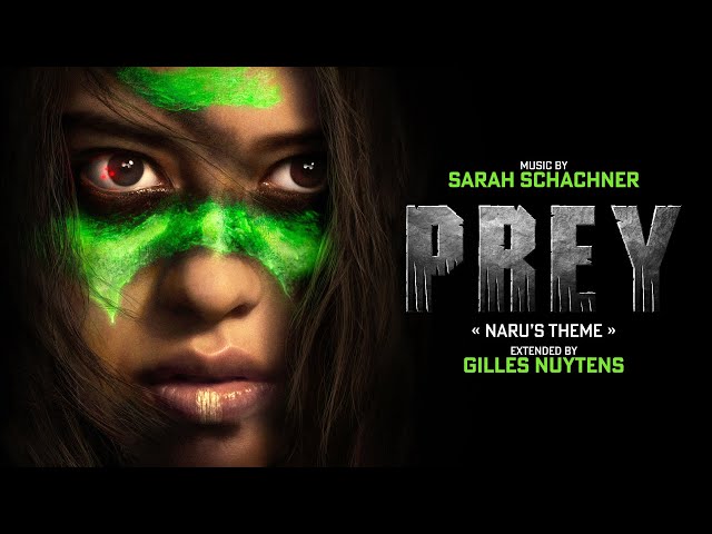 Sarah Schachner - Prey (Predator 5): Naru's Theme [Extended by Gilles Nuytens] class=