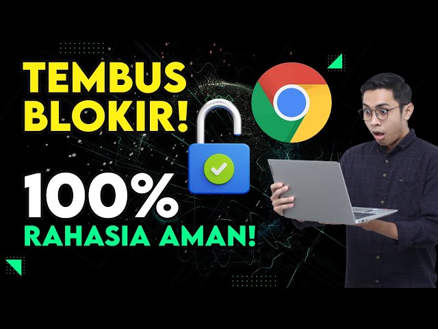 Cara Membuka Situs Website yang Diblokir di Chrome Tanpa VPN u0026 PROXY! | LOLOS! SSST... RAHASIA AMAN! class=