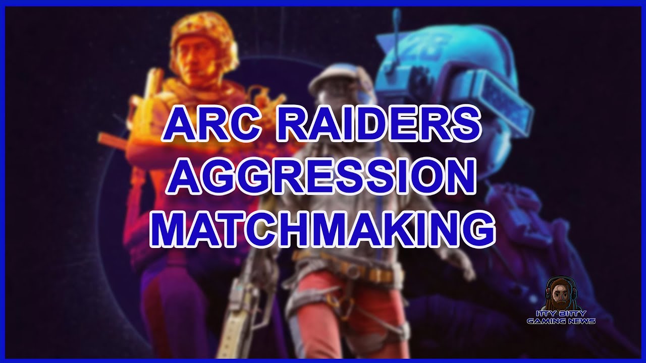 ARC RAIDERS Devs CONFIRM Aggression Based Matchmaking System