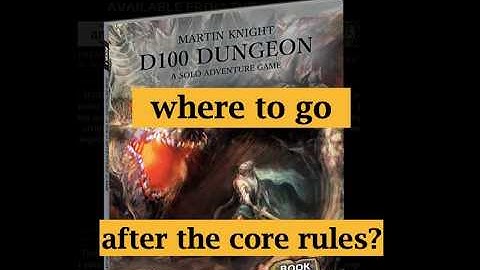 d100 dungeon WHERE TO GO after the core rules