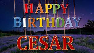 CESAR Happy Birthday to you #CESAR