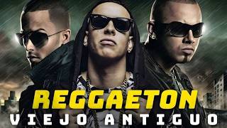Reggaeton Old School Mix 🔥 Don Omar, Daddy Yankee, Tego Calderon, ..#