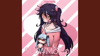Slowmotion
