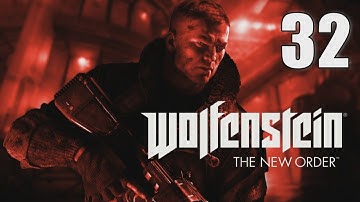 Wolfenstein: The New Order [32] Let