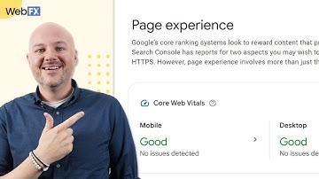 What Google Page Experience and Core Web Vitals Mean For Your SEO