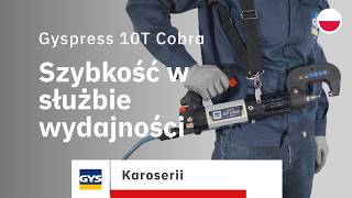 Gyspress 10T Cobra - Szybkość i wydajność nitowania