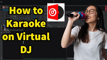 How to Karaoke on Virtual DJ | Virtual DJ 2020 and More
