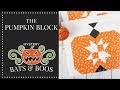 MYSTERY HALLOWEEN QUILT 🎃 The Pumpkin Block 🎃 BEST Halloween Project! Bats & Boos Quilt