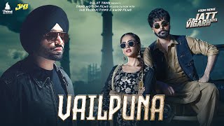 Vailpuna Jordan Sandhu Jai Randhhawa Deep Sehgal Desi Crew Latest Punjabi Song 2024