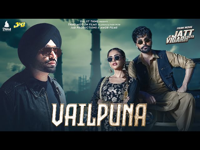 Vailpuna | Jordan Sandhu | Jai Randhhawa | Deep Sehgal | Desi Crew | Latest Punjabi Song 2024 class=
