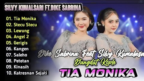 Tia Monika - Silvy Kumalasari ft.Dike Sabrina Full Album | Dangdut Koplo Terbaru 2025 | Lewung