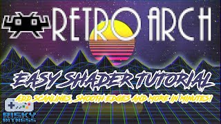 Retroarch Easy Shader Tutorial Add Scanlines Or Remove Pixilation