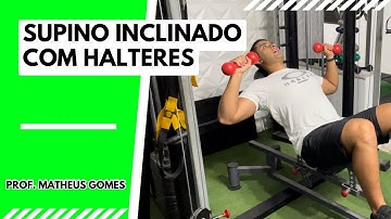 Supino inclinado com halteres no banco 45: faça assim e conquiste resultados - prof. Matheus Gomes