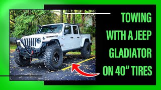 Towing with 40' Mickey Thompson Baja Boss Tires | 2020 Jeep Gladiator Rubicon by Max Overland 4,383 views 3 years ago 8 minutes, 8 seconds