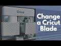 HOW TO CHANGE A CRICUT BLADE | A Beginner Video Tool and Blade Changes