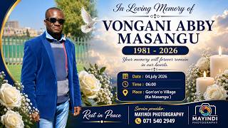 IN LOVING MEMORY OF VONGANI ABBY MASANGU [1981 - 2026]