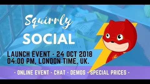 Official Launch Event for Squirrly Social