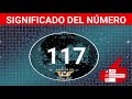 NUMEROLOGÍA🤍Significado del número 117❓ Numero 117 en lo espiritual🙏numero 117 NUMERO