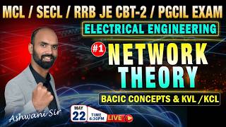 L 01 II NETWORK THEORY || Electrical Engneeriing MCL/SECL/RRB JE CBT-2 /PGCIL EXAM@06:30 PM