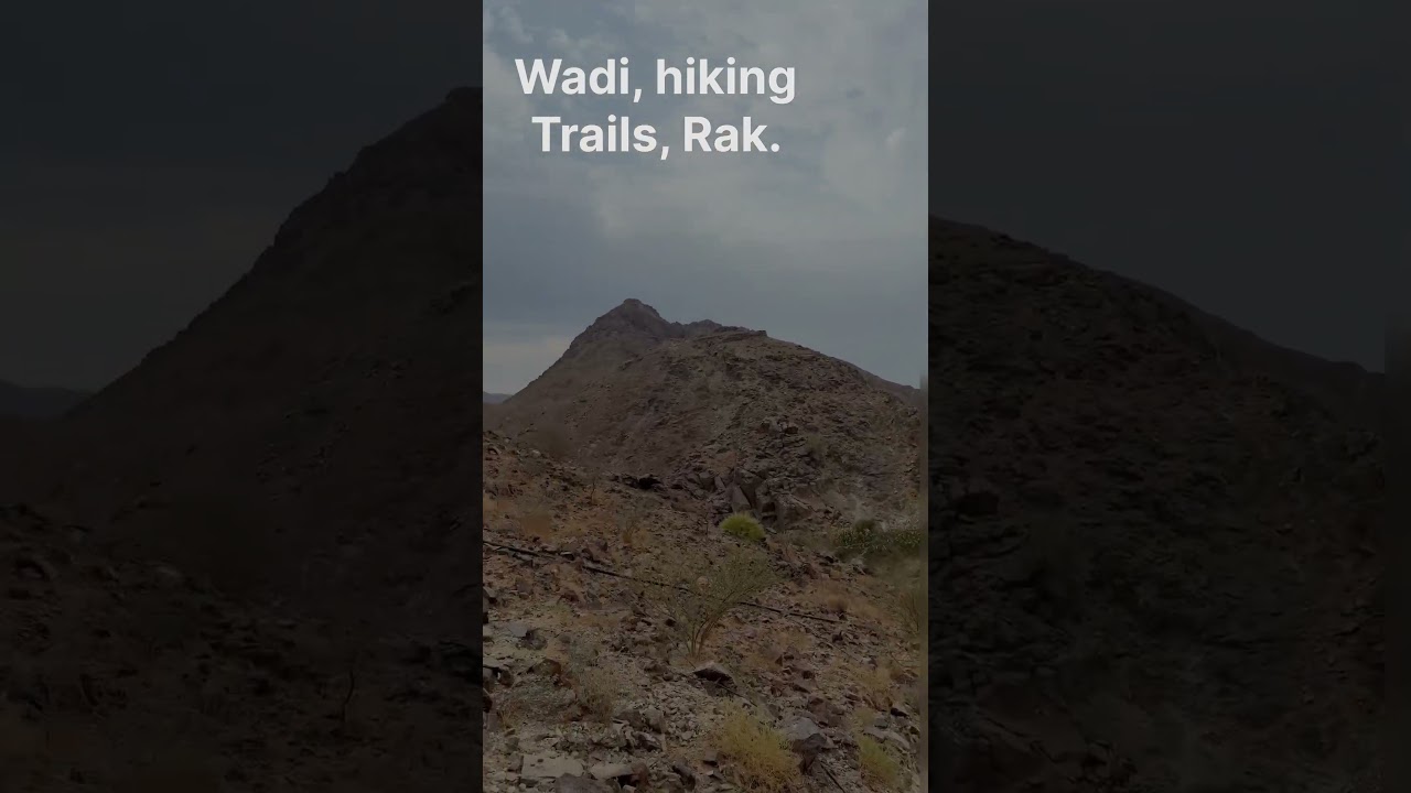 Shawka dam park, wadi, hiking trails, Rak.