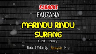 KARAOKE MARINDU RINDU SURANG - FAUZANA