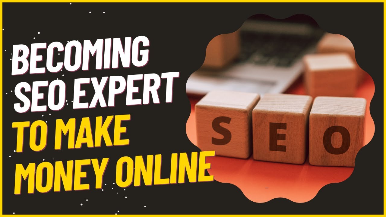How To Make Money As A SEO Expert - YouTube