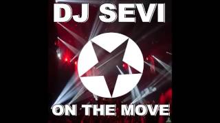 Dj Sevi   - On The Move 2k16  (Marc Reason Remix) Promo cut