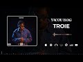 Yacou b og  troie son officiel