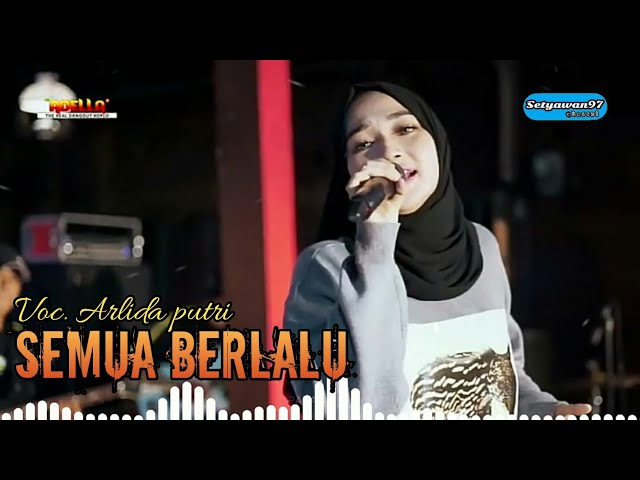 SEMUA BERLALU - ARLIDA PUTRI | OM ADELLA class=