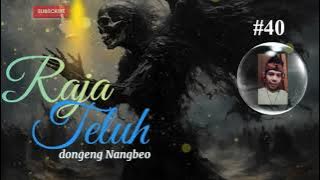 Dongeng sunda RAJA TELUH eps #40 mbah karso dukun nu umurna 100taunan leuwih