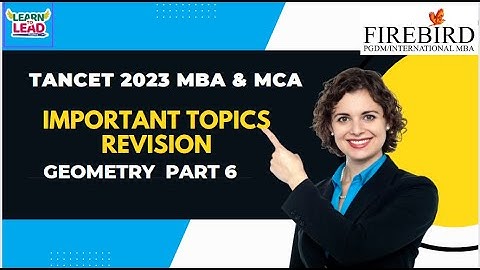 TANCET 2023 MBA & MCA | Important Topics Revision | Geometry | Part 6 #tancet2023