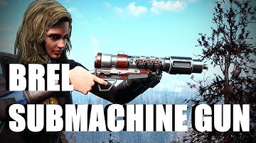 Fallout 4 Mod Review - Brel Submachine Gun