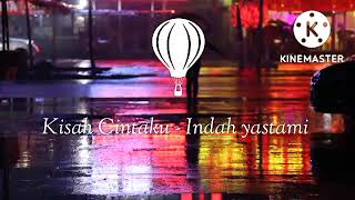 Kisah cintaku - Indah yastami (cover) lirik #indahyastami #noahband
