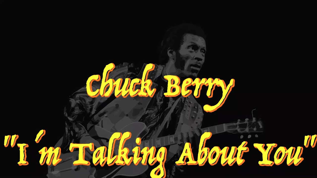 Chuck Berry - I´m Talking About You - “Guitar Tab” ♬