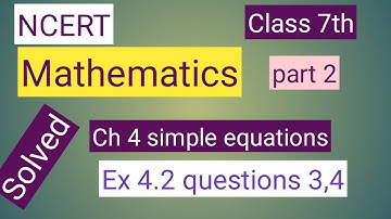 Class 7th mathematics NCERT solutions of Ch 4 simple equations Ex4.2 questions 3,4 for CBSE and PSEB