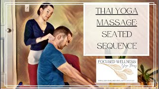 Thai Yoga Massage: Seated Sequence for Partner Yoga Workshop with LauraGyoga Therapy Virtual Studio