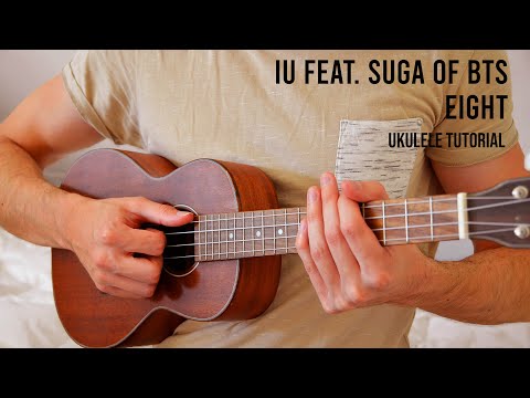 IU – Eight Feat. SUGA of BTS EASY Ukulele Tutorial With Chords / Lyrics