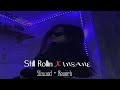 Still rollin x insane  gangster mashup  mix song  official gs