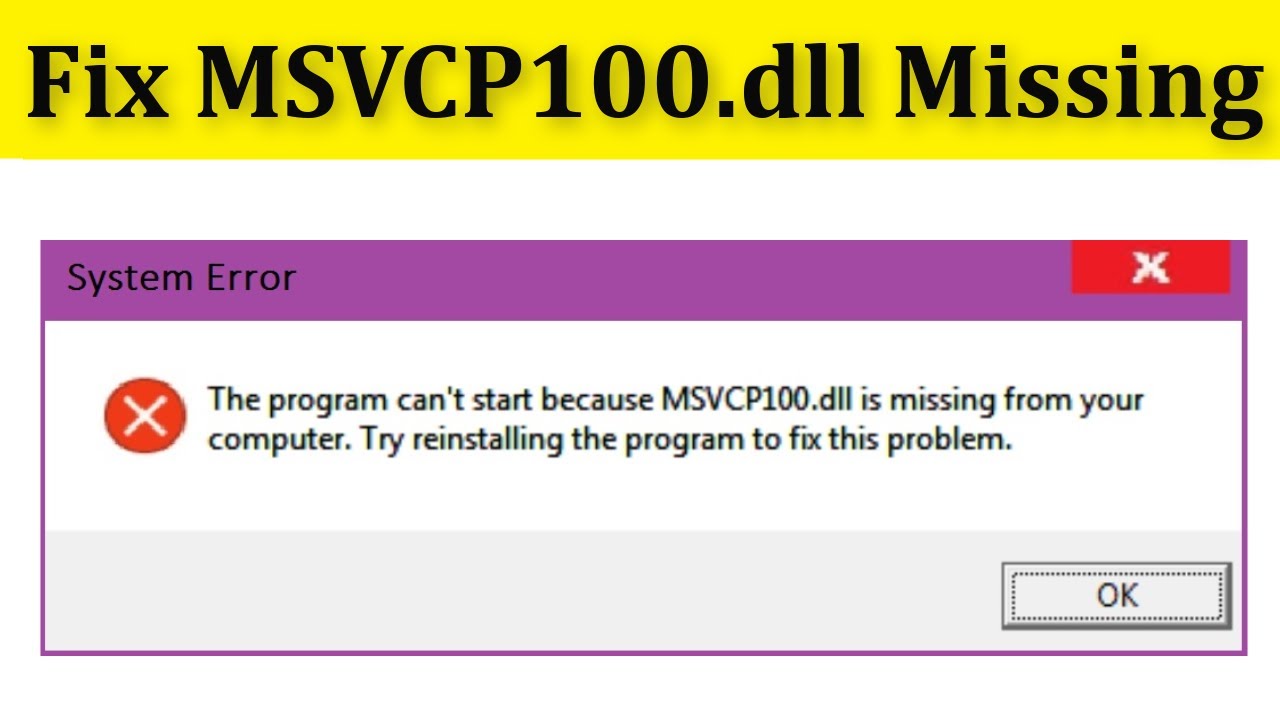 Fix The Program Can't Start Because MSVCP100.dll Is ...